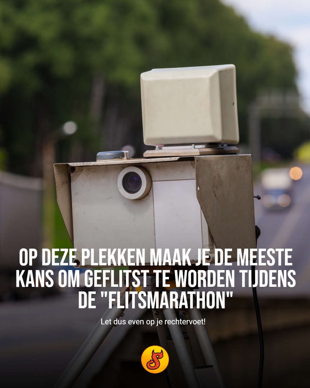 Op deze plekken maak je de meeste kans om geflitst te worden tijdens de "Flitsmarathon"