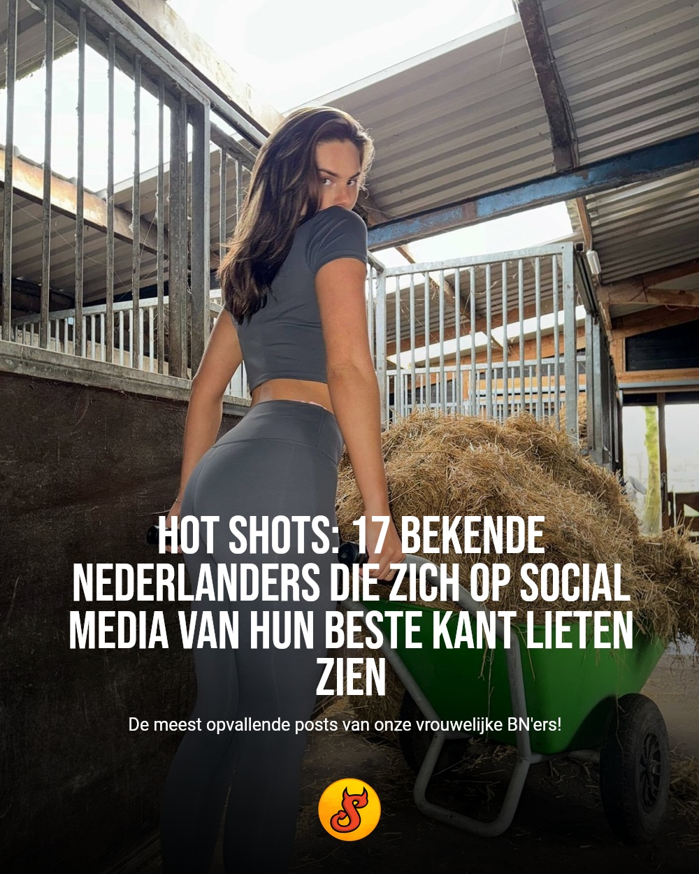 Hot shots: 17 bekende Nederlanders die zich op social media van hun beste kant lieten zien