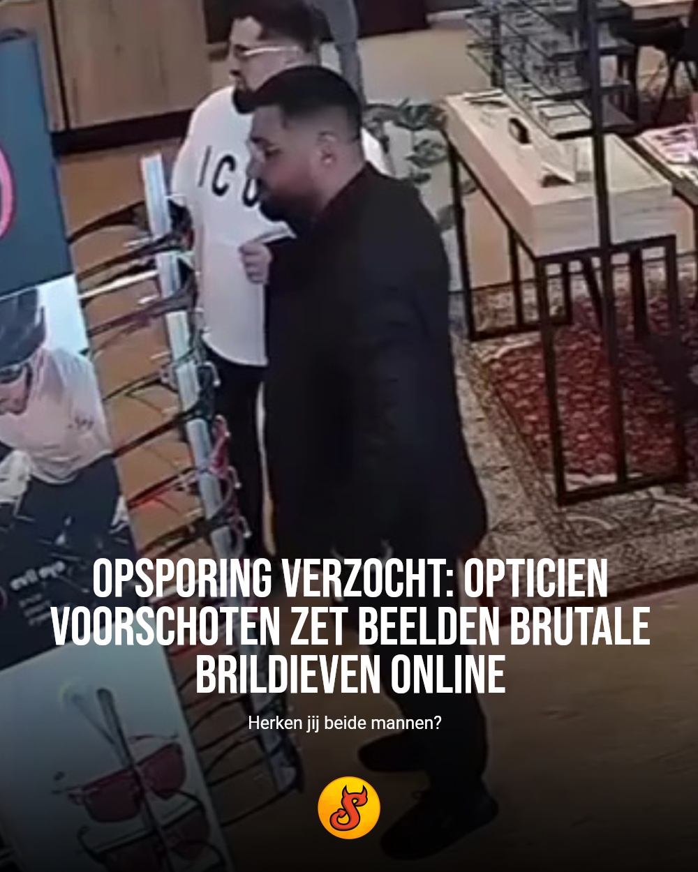 Opsporing verzocht: opticien Voorschoten zet beelden brutale brildieven online