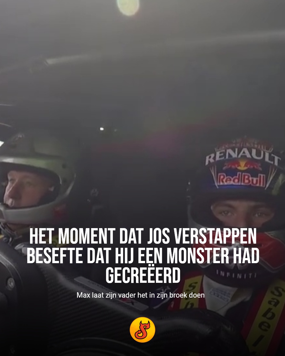Het moment dat Jos Verstappen besefte dat hij een monster had gecreëerd