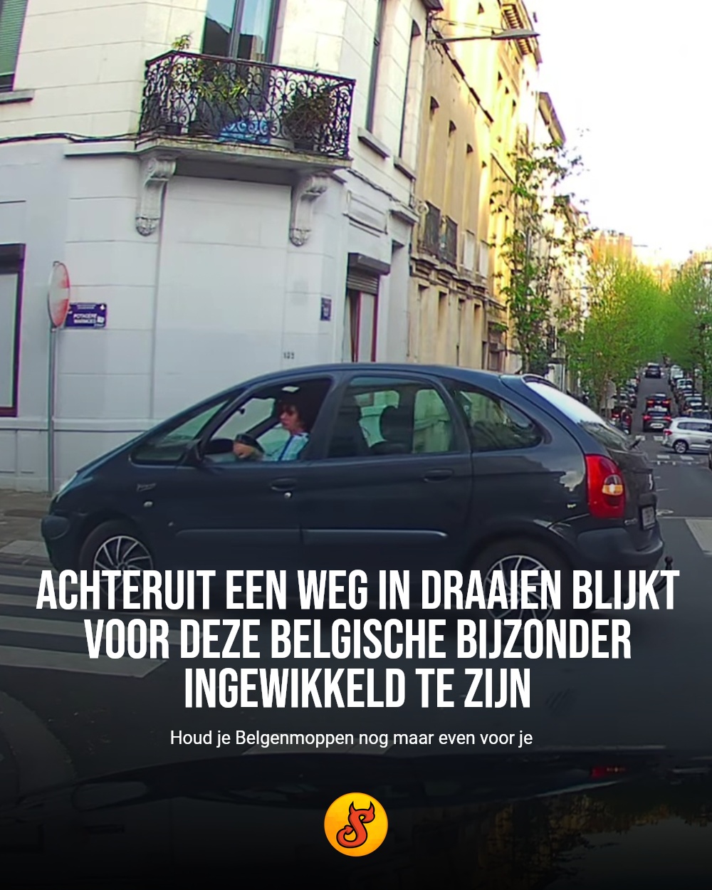 Achteruit een weg in draaien blijkt voor deze Belgische bijzonder ingewikkeld te zijn
