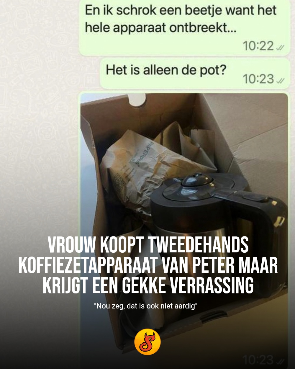Vrouw koopt tweedehands koffiezetapparaat van Peter maar krijgt een gekke verrassing