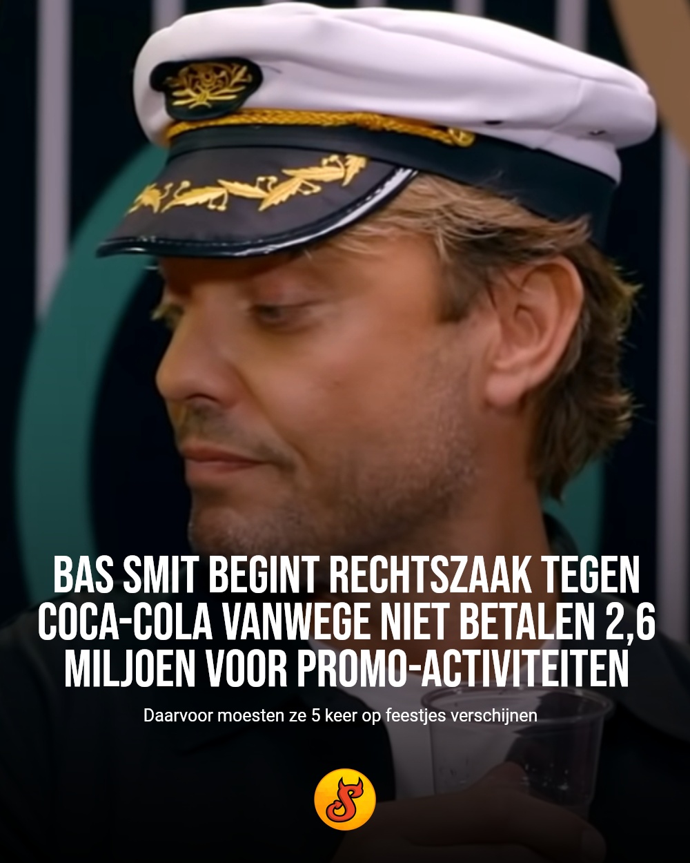 Bas Smit begint rechtszaak tegen Coca-Cola vanwege niet betalen 2,6 MILJOEN voor promo-activiteiten