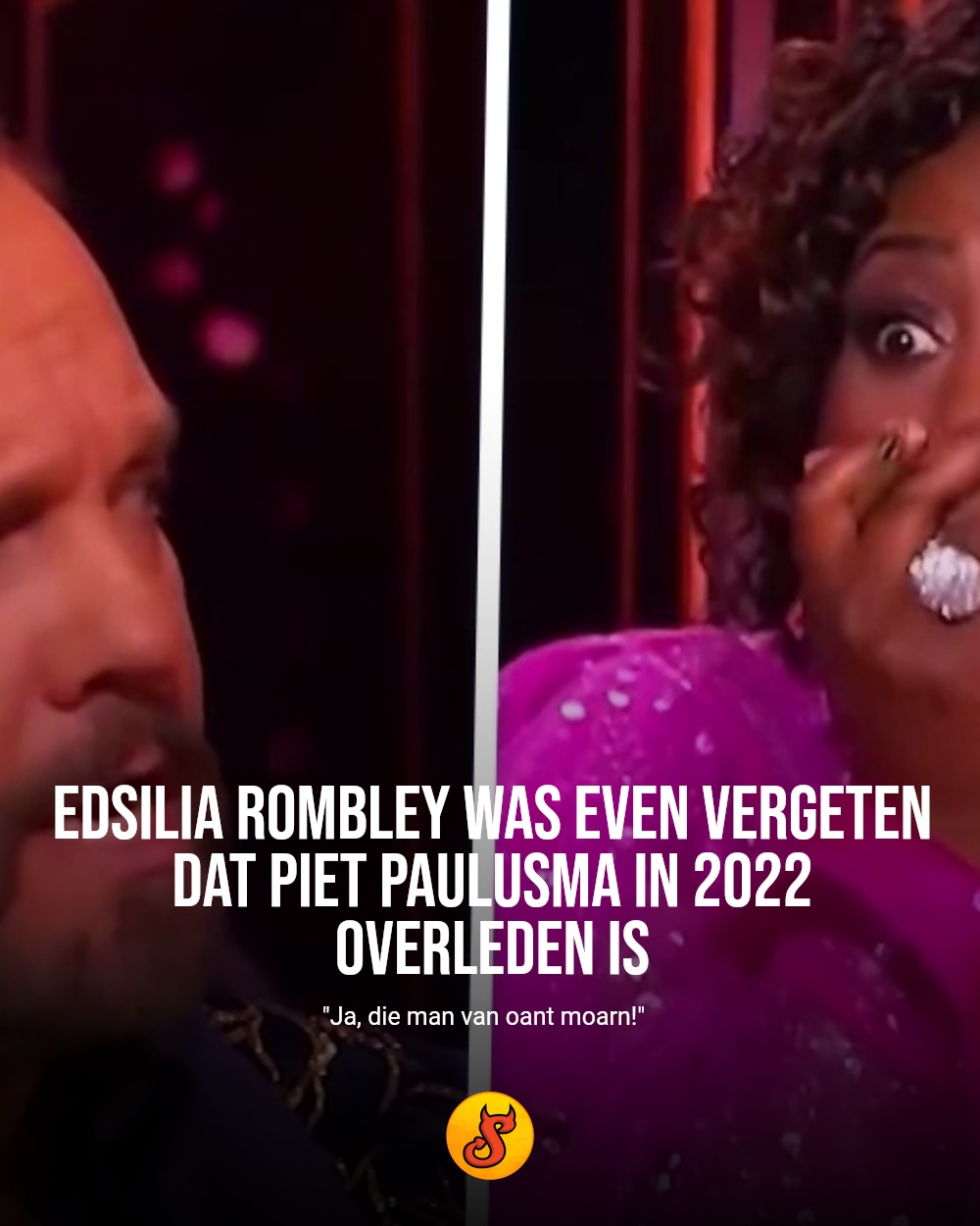 Edsilia Rombley was even vergeten dat Piet Paulusma in 2022 overleden is