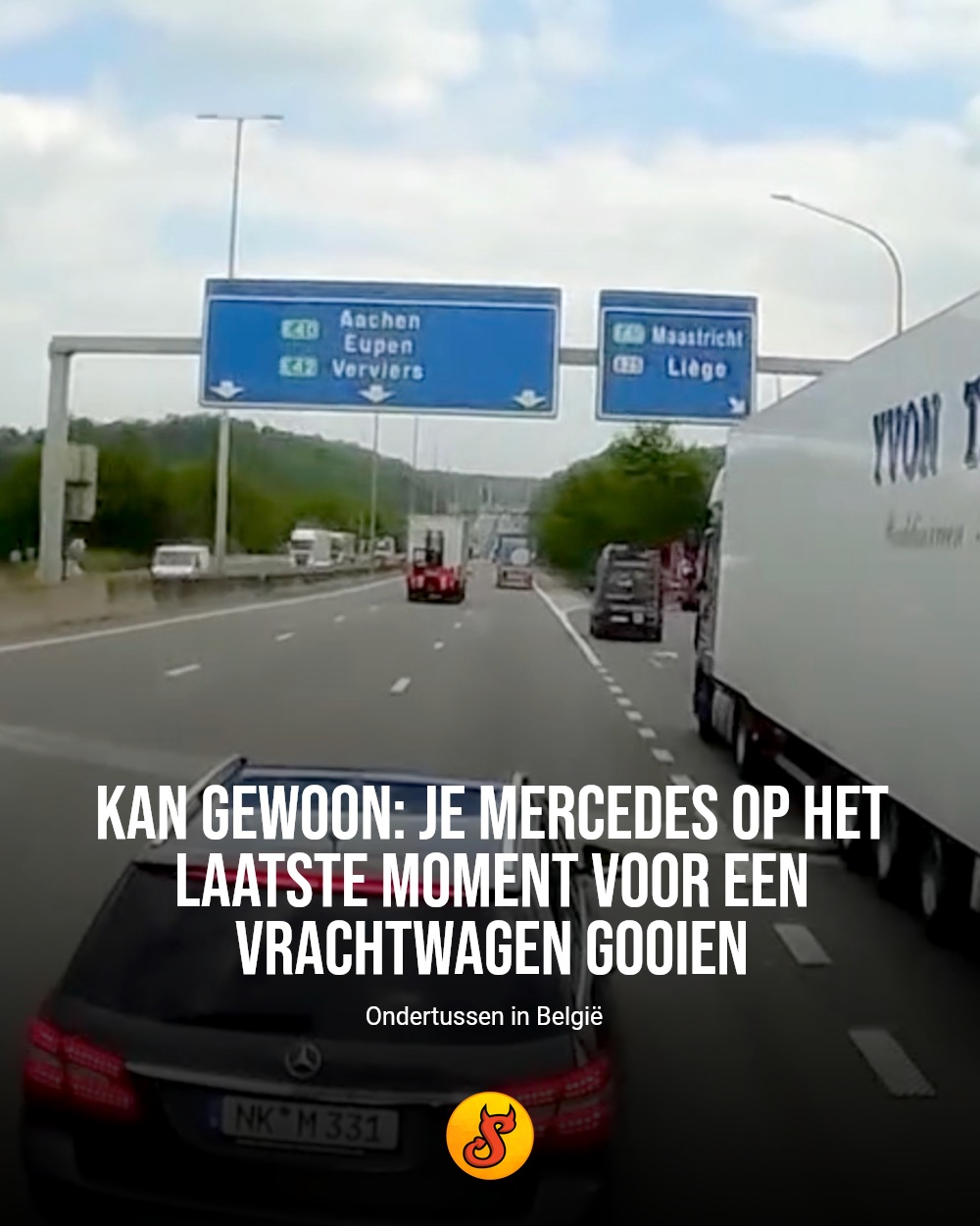 Kan gewoon: je Mercedes op het laatste moment voor een vrachtwagen gooien