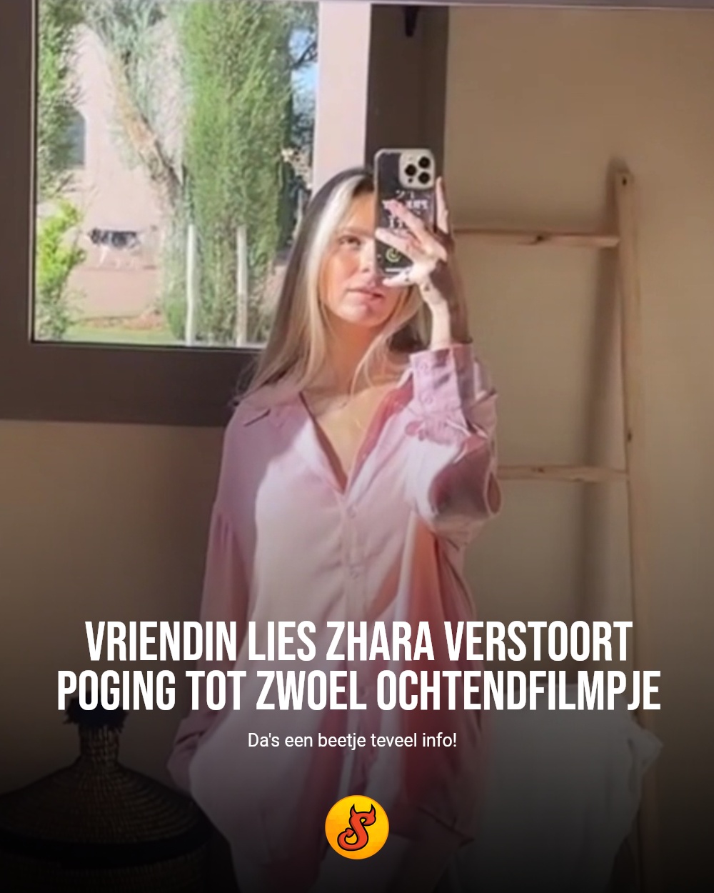 Vriendin Lies Zhara verstoort poging tot zwoel ochtendfilmpje