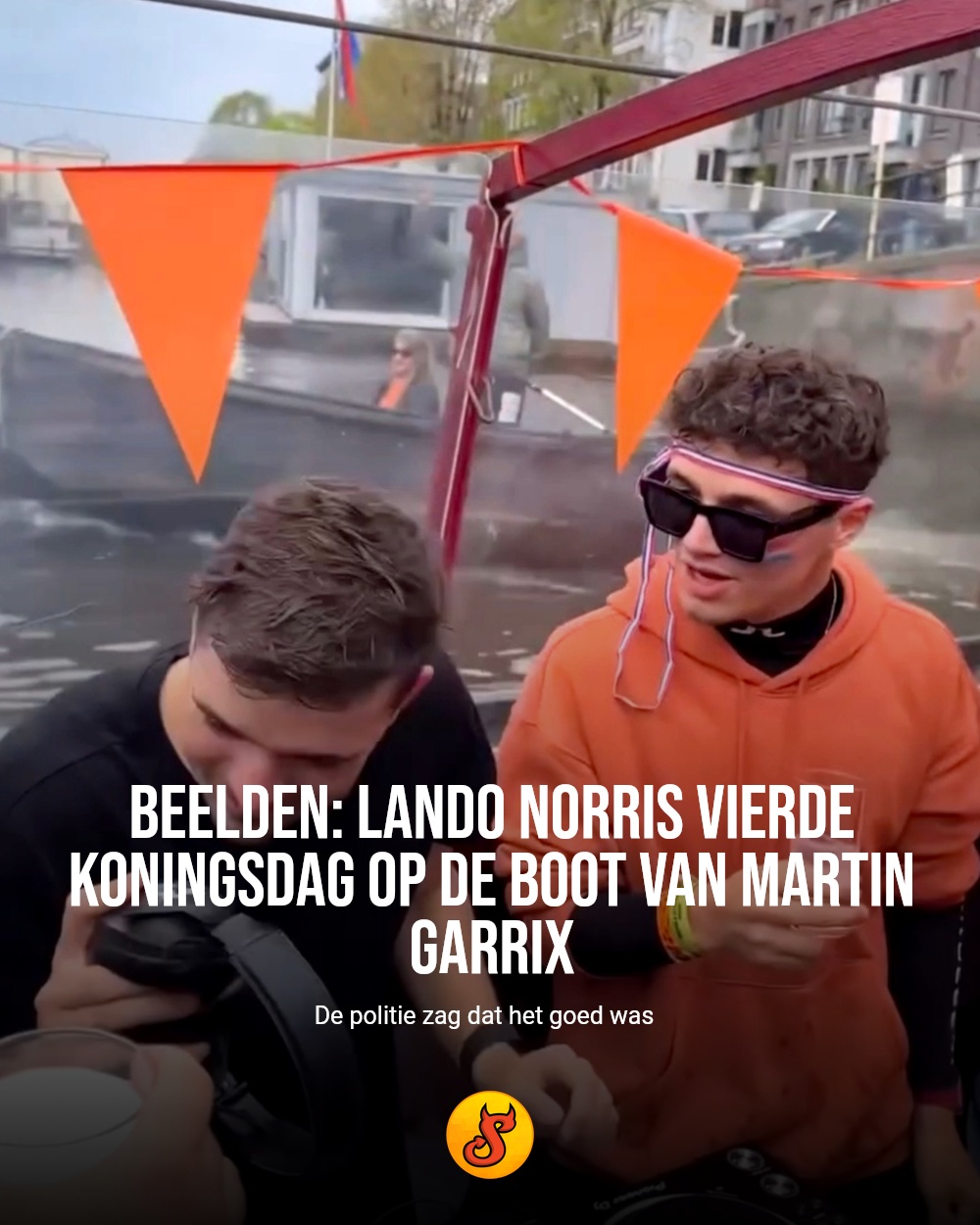 Beelden: Lando Norris vierde Koningsdag op de boot van Martin Garrix