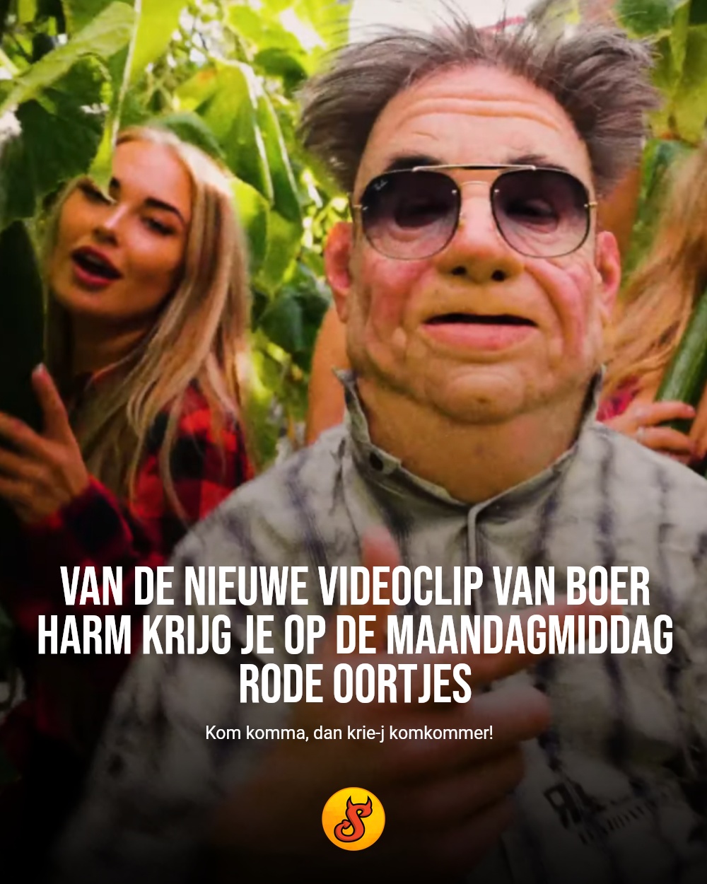 Van de nieuwe videoclip van Boer Harm krijg je op de maandagmiddag rode oortjes