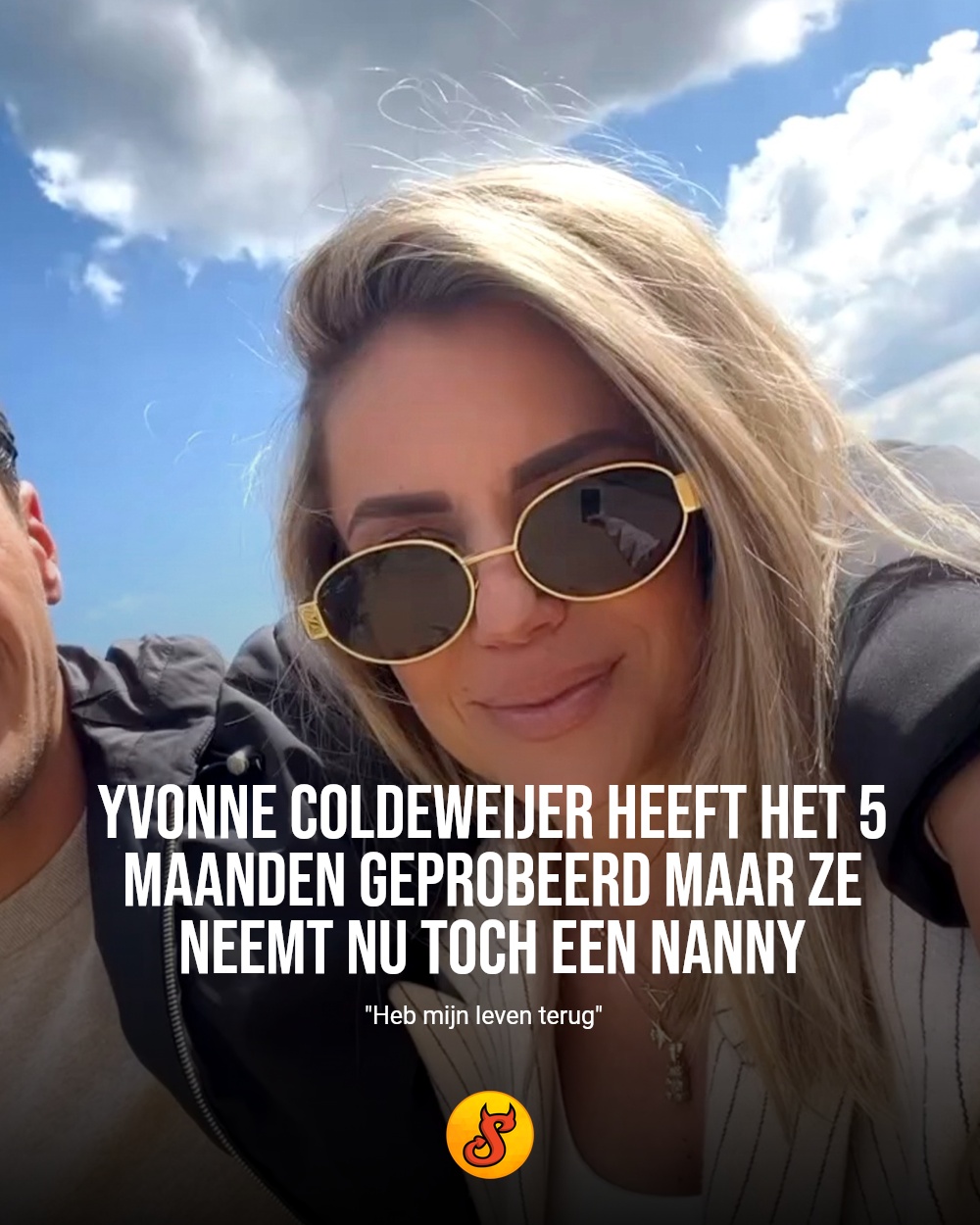 Yvonne Coldeweijer heeft het 5 maanden geprobeerd maar ze neemt nu toch een nanny