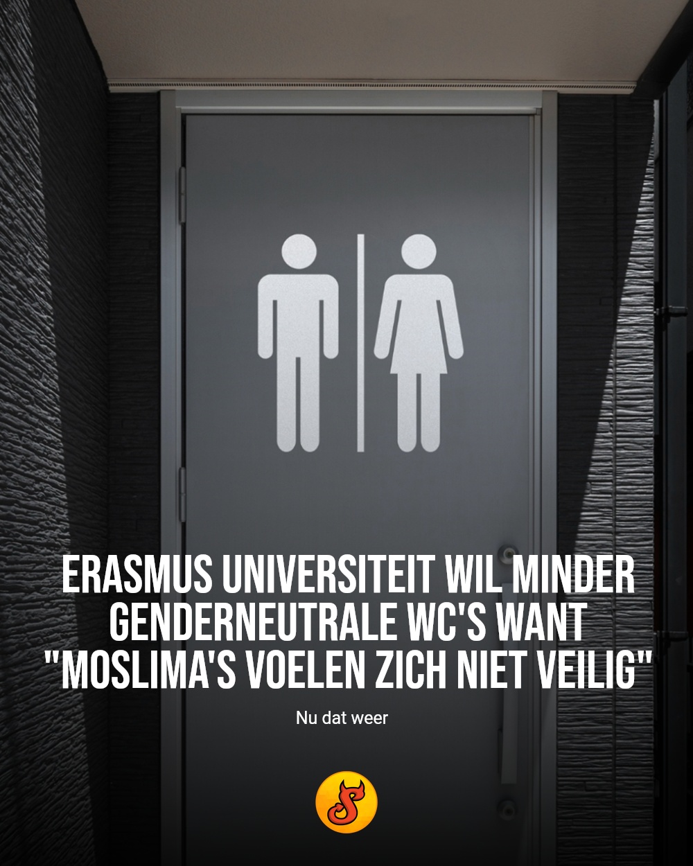 Erasmus Universiteit wil minder genderneutrale wc's want "moslima's voelen zich niet veilig"