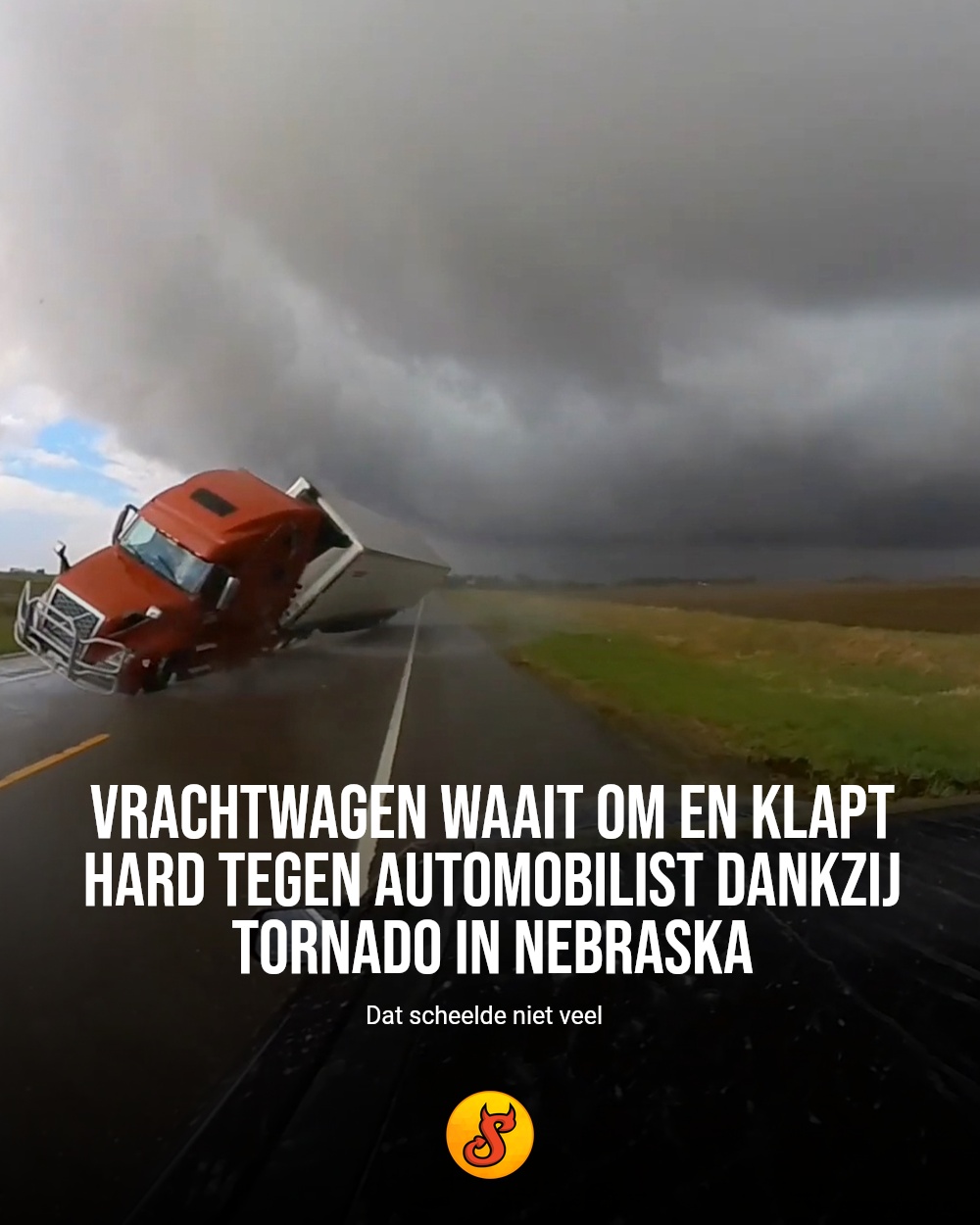 Vrachtwagen waait om en klapt hard tegen automobilist dankzij tornado in Nebraska
