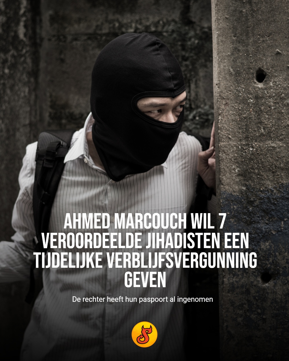 Ahmed Marcouch wil 7 veroordeelde jihadisten een tijdelijke verblijfsvergunning geven