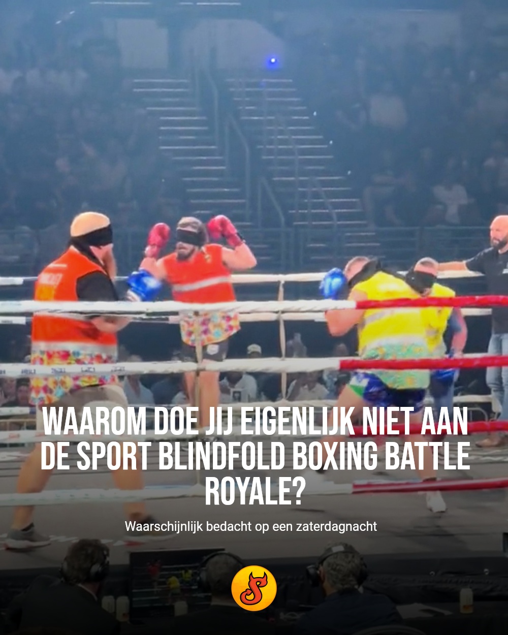 Waarom doe jij eigenlijk niet aan de sport Blindfold Boxing Battle Royale?