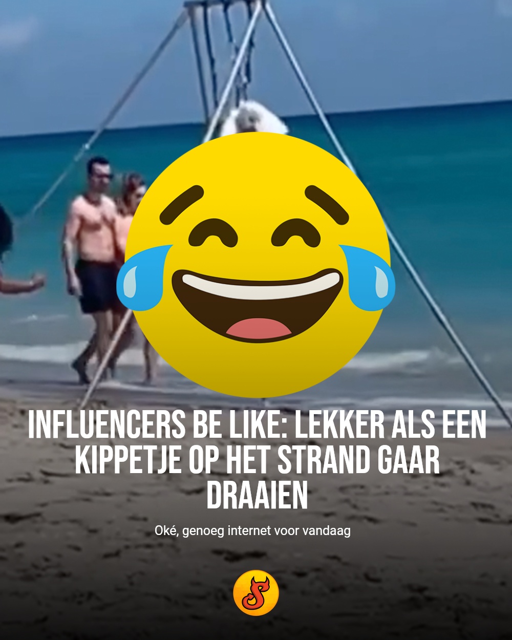 Influencers be like: lekker als een kippetje op het strand gaar draaien