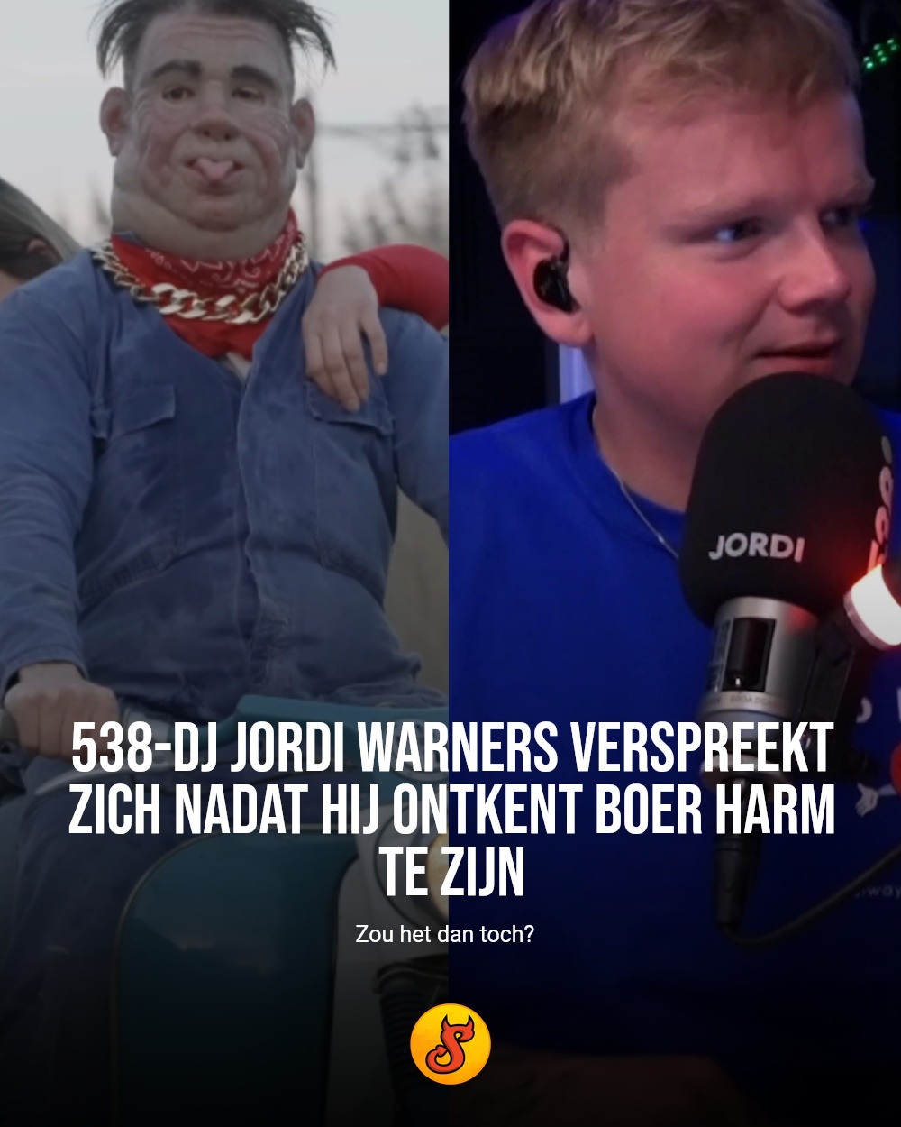 538-dj Jordi Warners verspreekt zich nadat hij ontkent Boer Harm te zijn