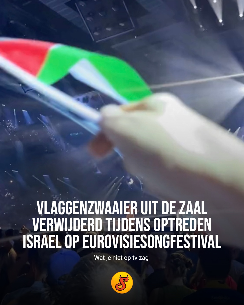 Vlaggenzwaaier uit de zaal verwijderd tijdens optreden Israel op Eurovisiesongfestival