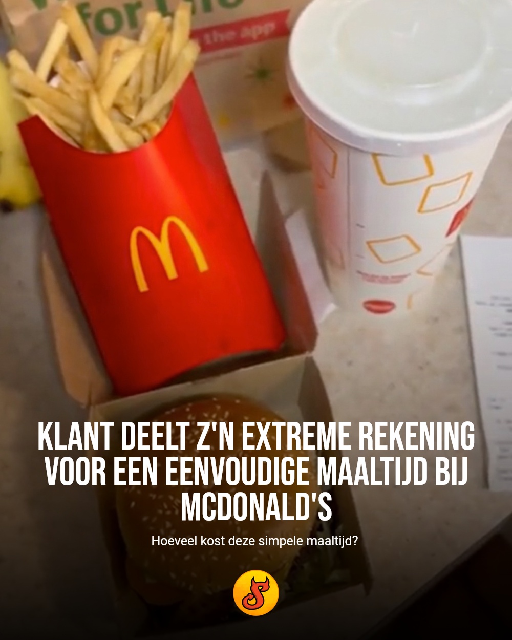 Klant deelt z'n extreme rekening voor een eenvoudige maaltijd bij McDonald's