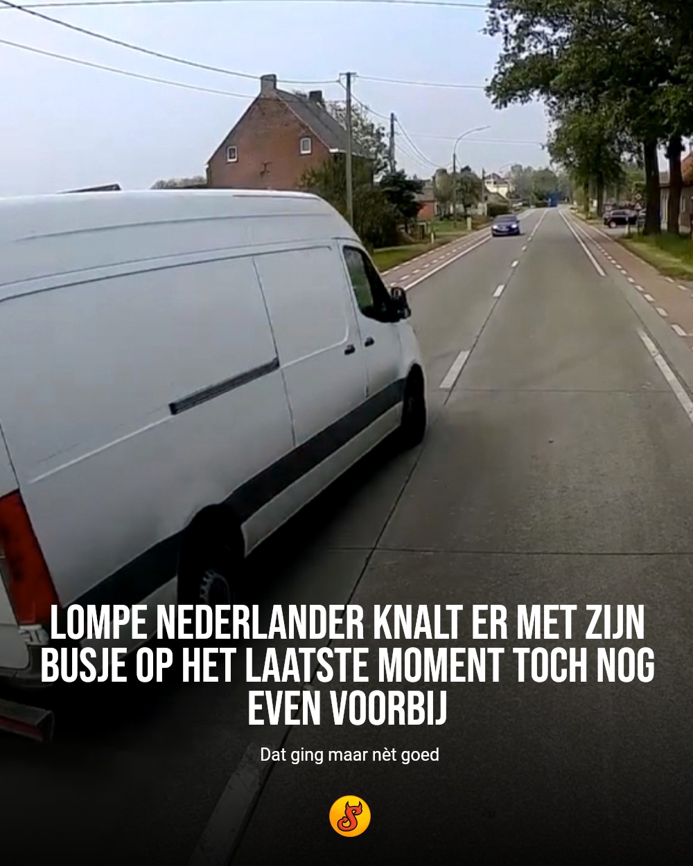 Lompe Nederlander knalt er met zijn busje op het laatste moment toch nog even voorbij