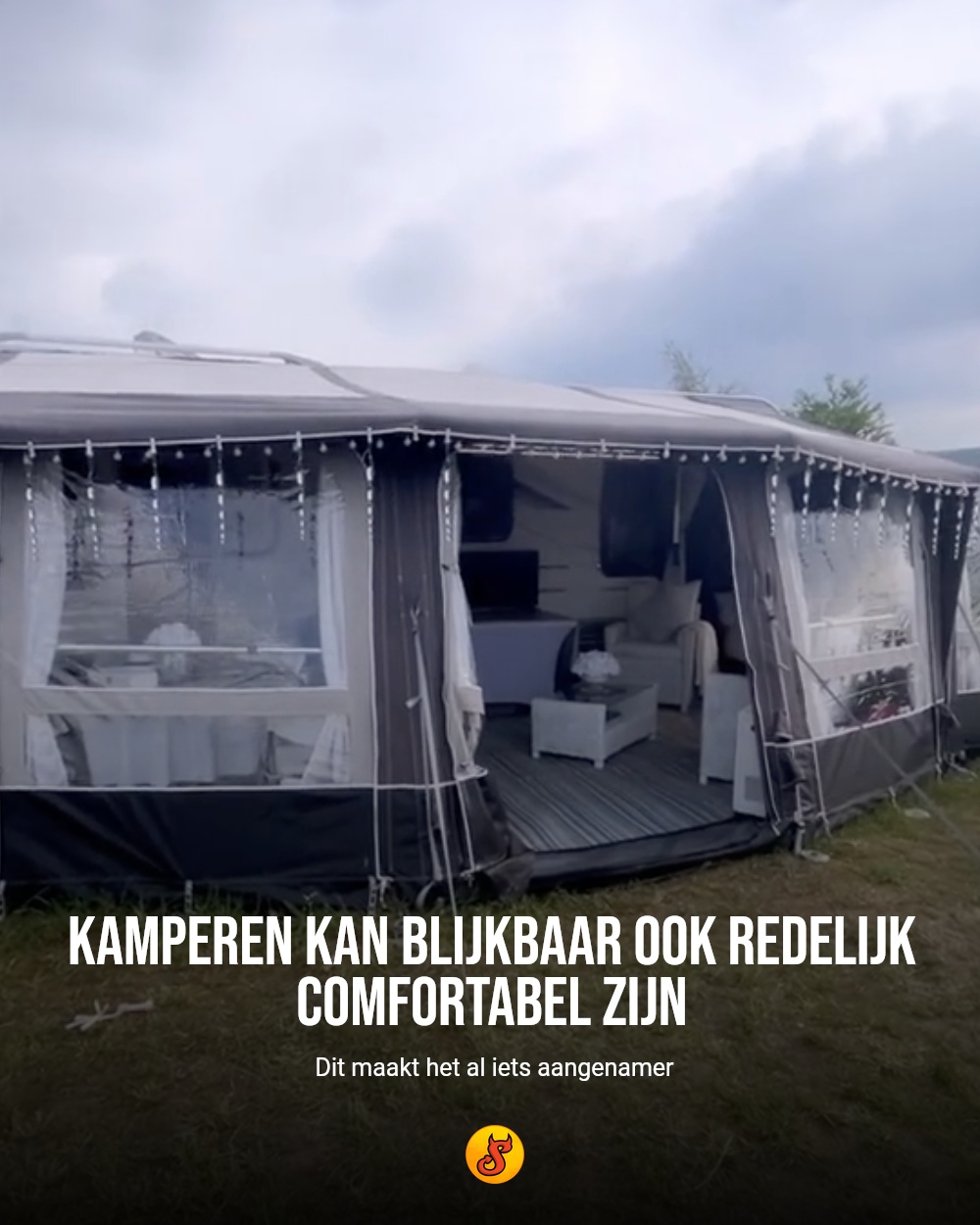 Kamperen kan blijkbaar ook redelijk comfortabel zijn