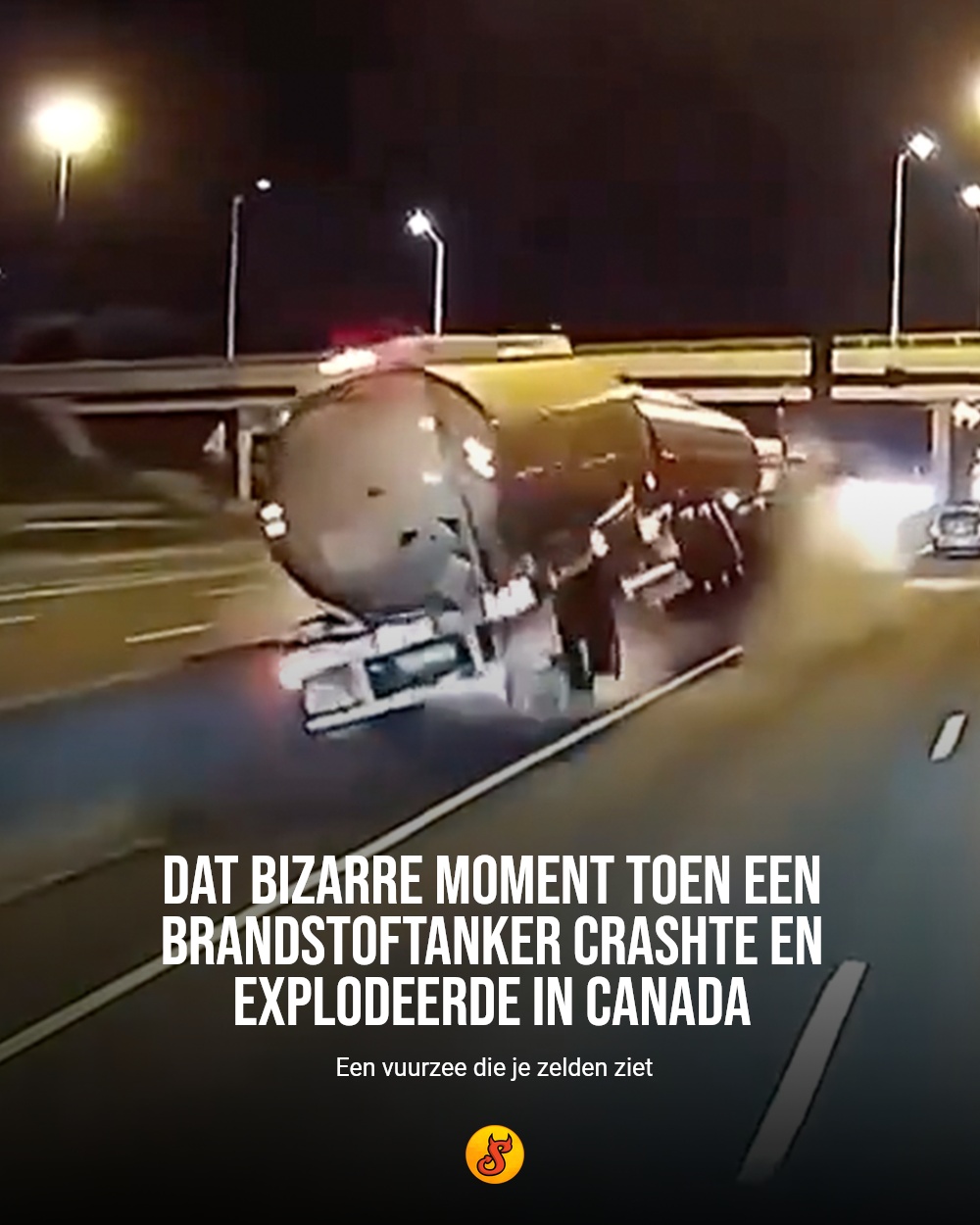 Dat bizarre moment toen een brandstoftanker crashte en explodeerde in Canada