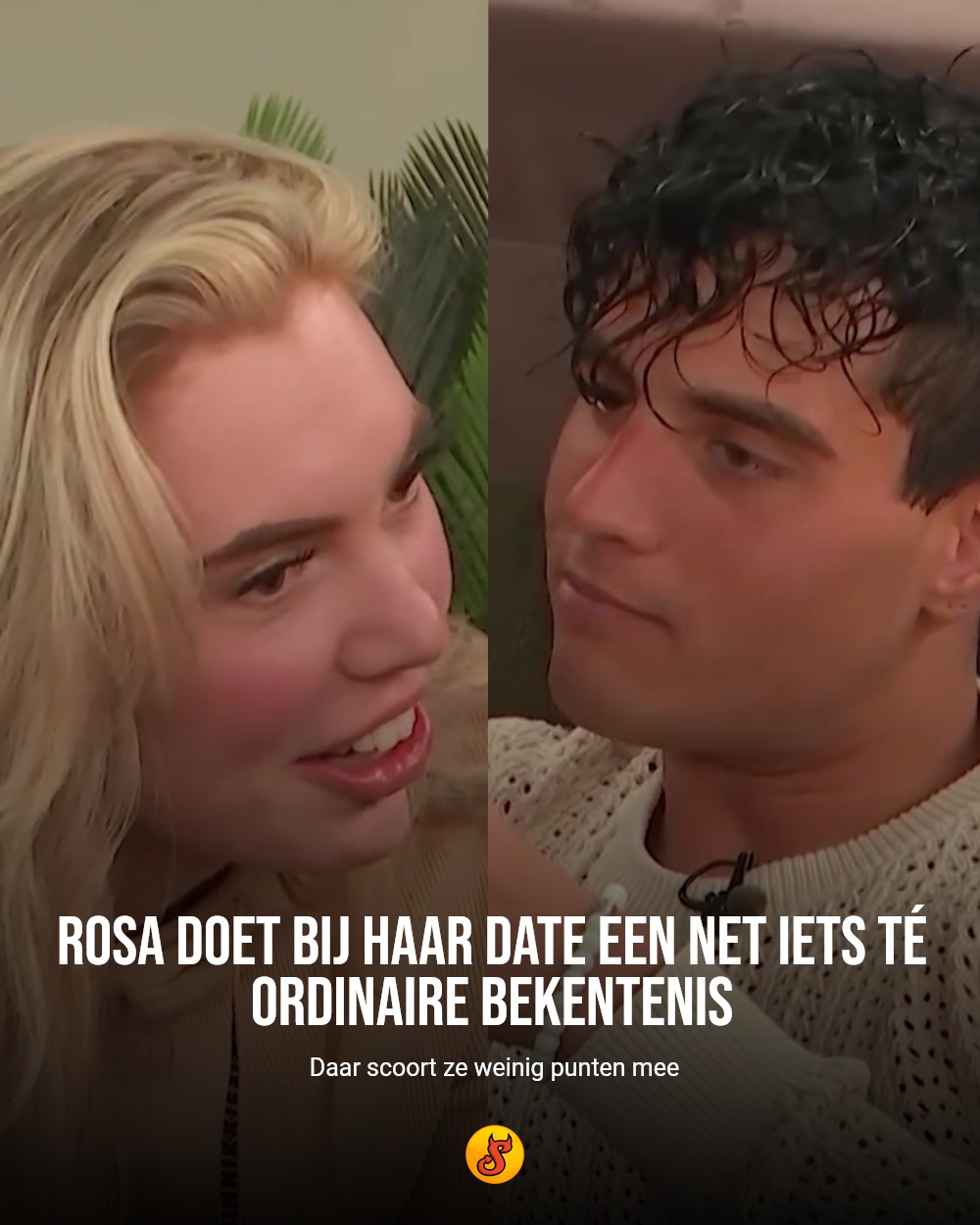 Rosa doet bij haar date een net iets té ordinaire bekentenis