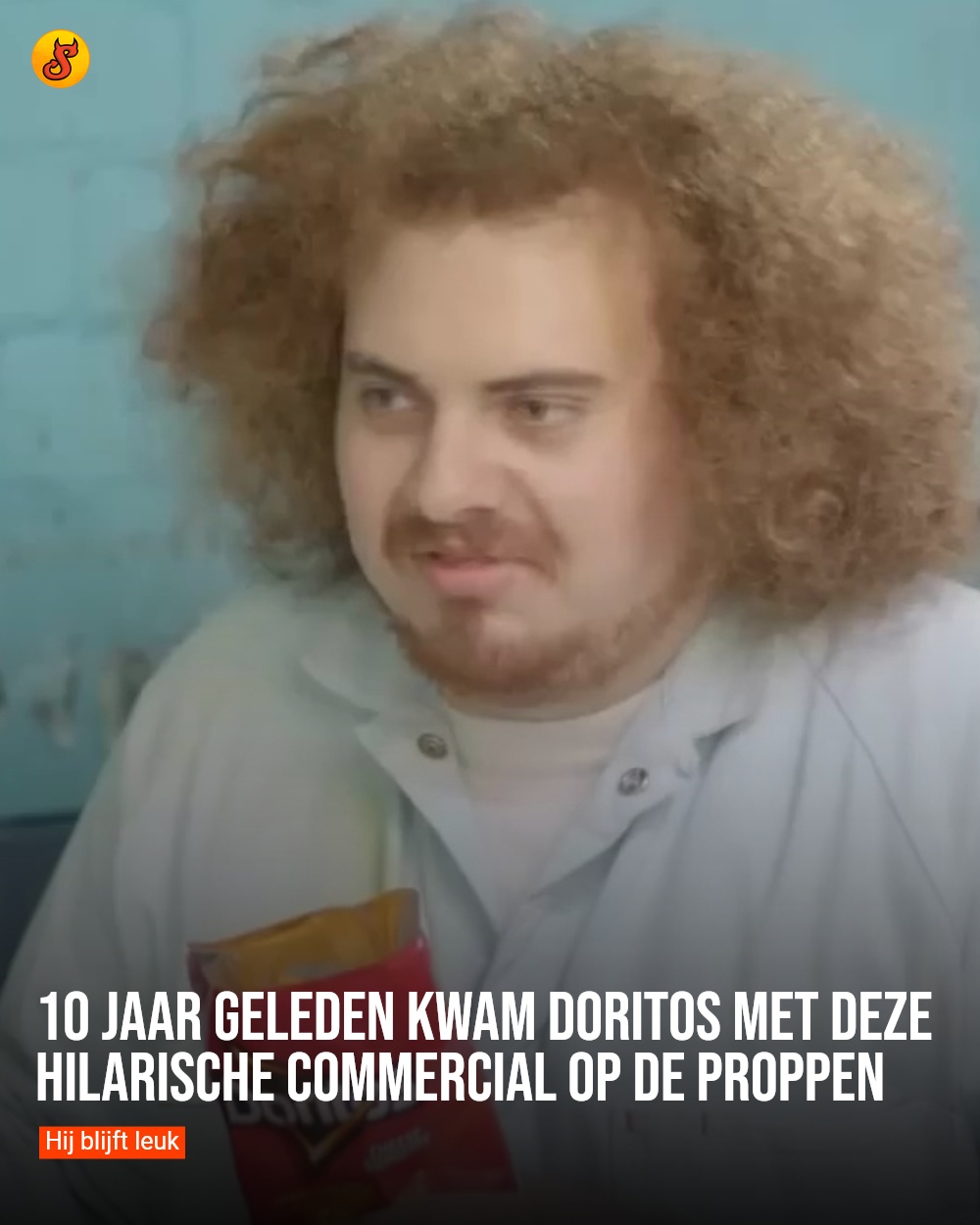 10 jaar geleden kwam Doritos met deze hilarische commercial op de proppen