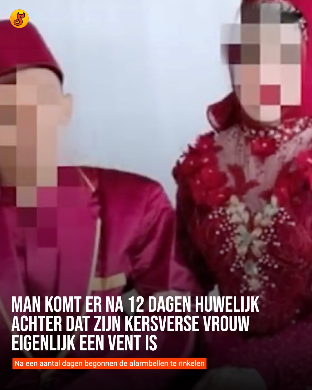 Man komt er na 12 dagen huwelijk achter dat zijn kersverse vrouw eigenlijk een vent is