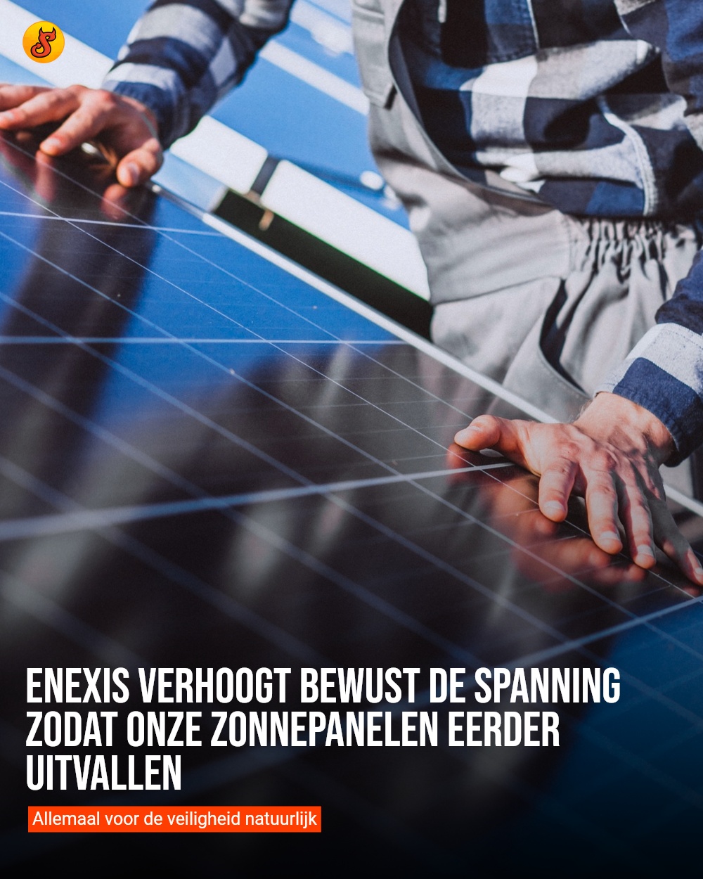 Enexis verhoogt bewust de spanning zodat onze zonnepanelen eerder uitvallen