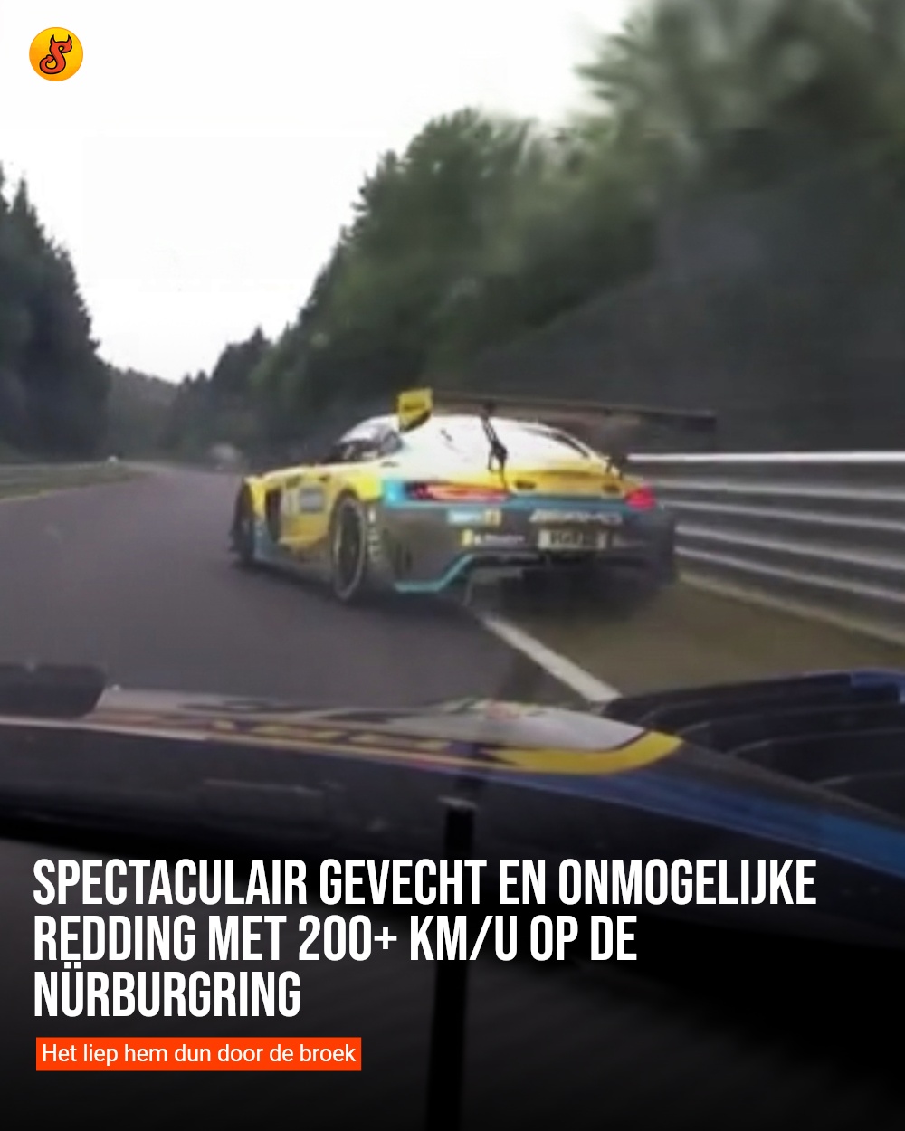 Spectaculair gevecht en onmogelijke redding met 200+ km/u op de Nürburgring