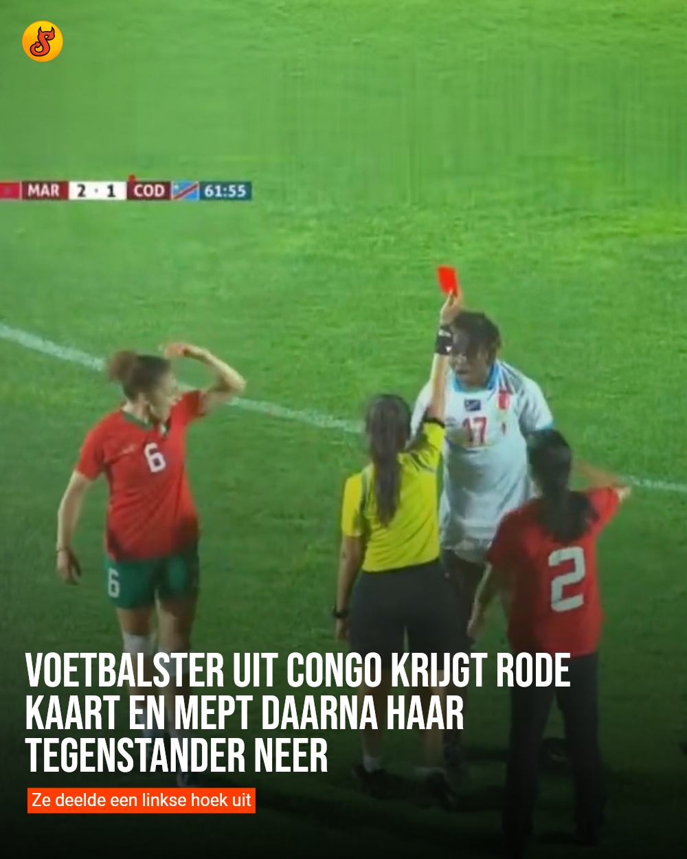 Voetbalster uit Congo krijgt rode kaart en mept daarna haar tegenstander neer