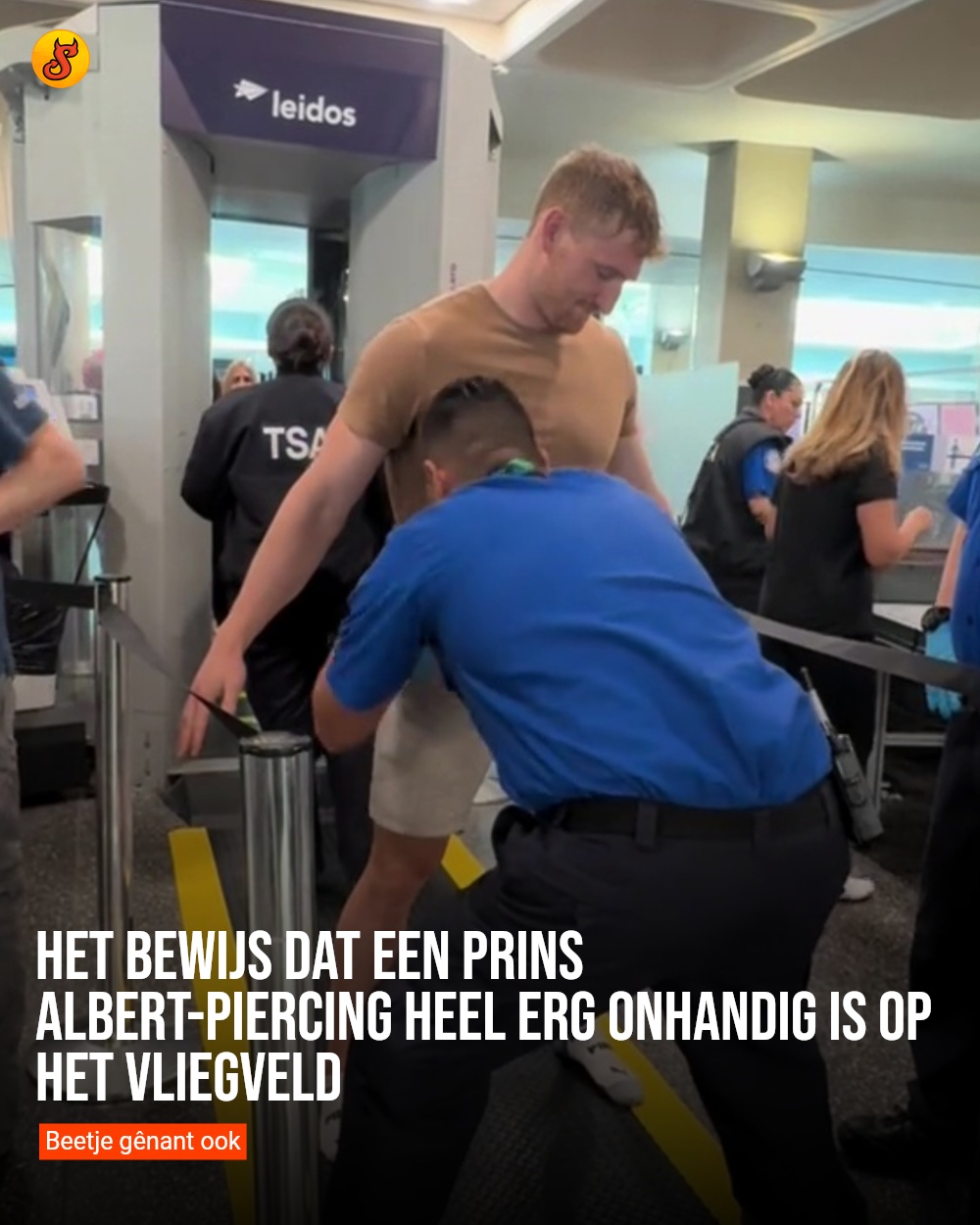 Het bewijs dat een Prins Albert-piercing heel erg onhandig is op het vliegveld