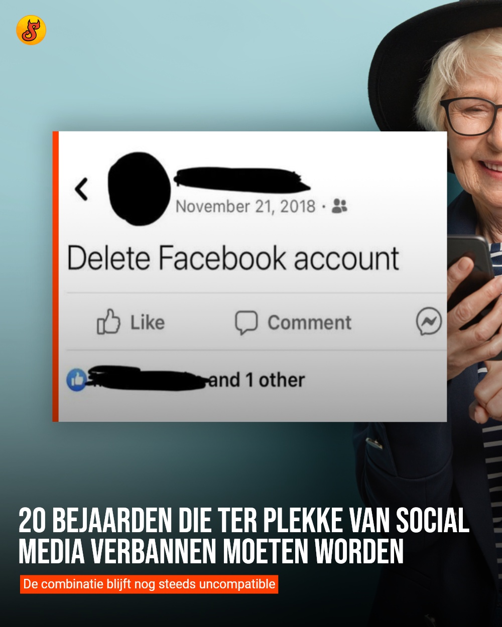 20 bejaarden die ter plekke van social media verbannen moeten worden