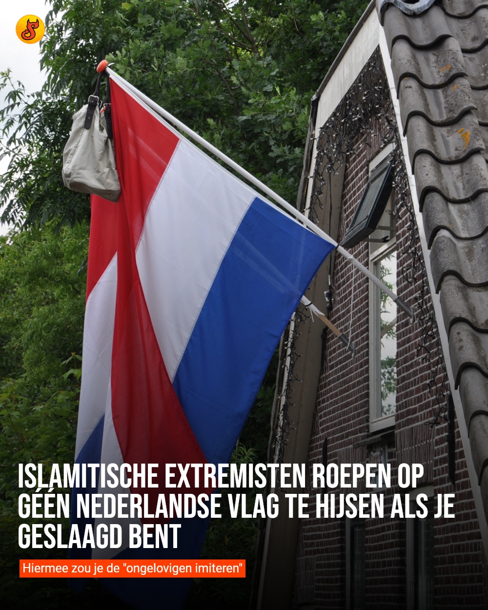 Islamitische extremisten roepen op géén Nederlandse vlag te hijsen als je geslaagd bent