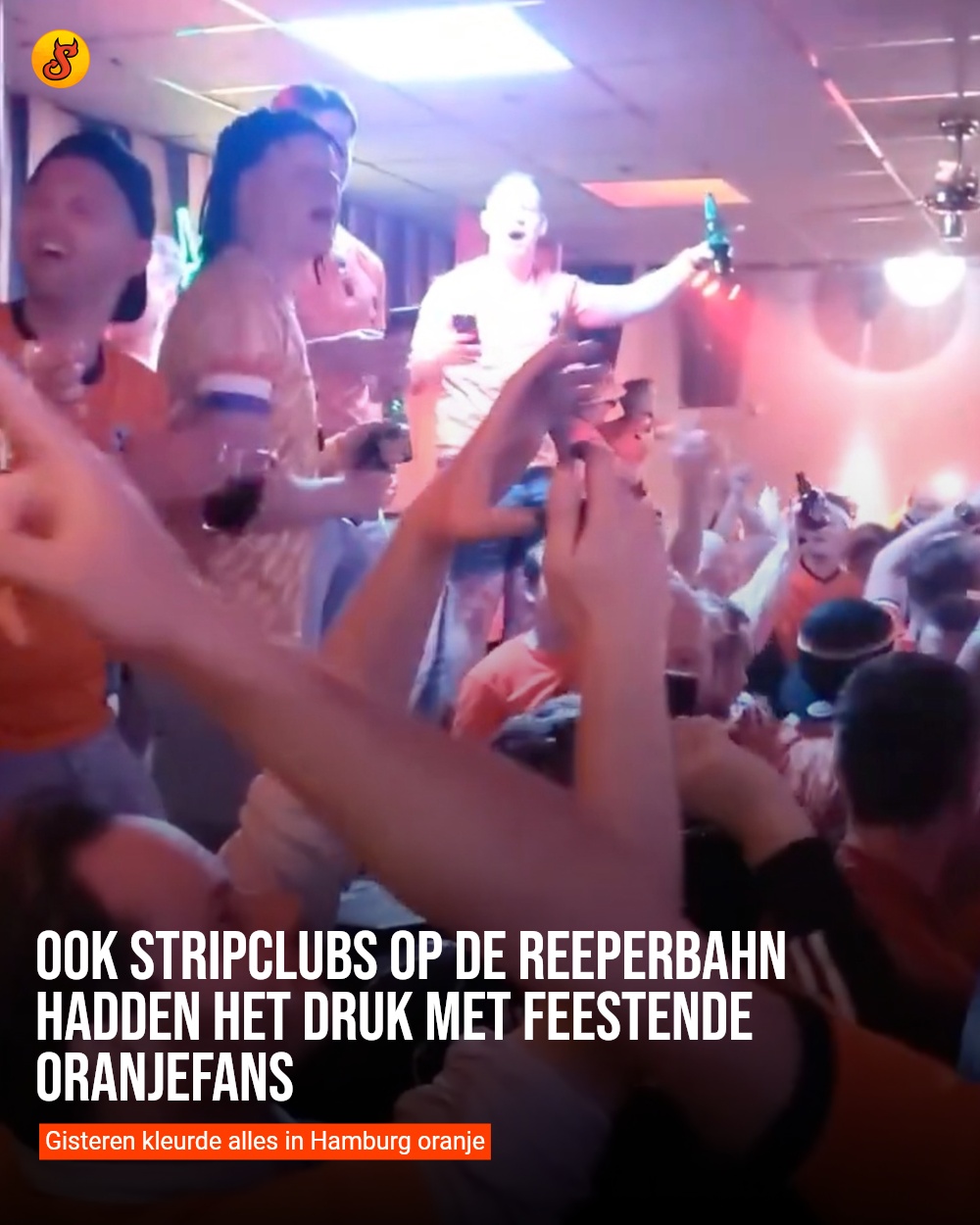 Ook stripclubs op de Reeperbahn hadden het druk met feestende oranjefans
