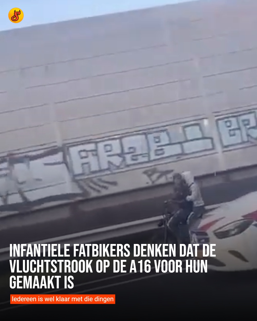 Infantiele fatbikers denken dat de vluchtstrook op de A16 voor hun gemaakt is