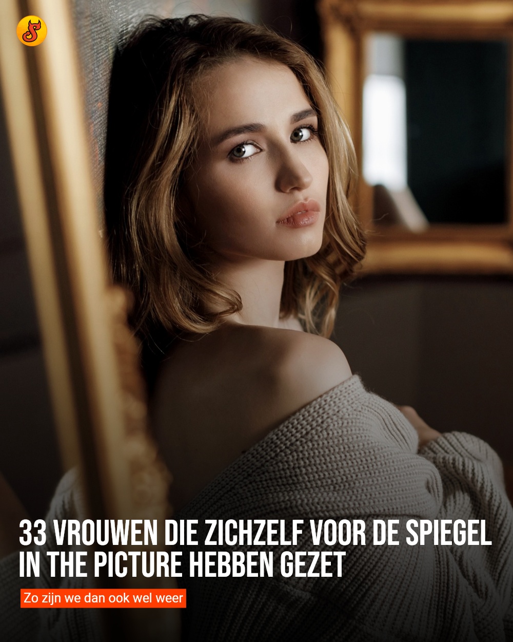 33 vrouwen die zichzelf voor de spiegel in the picture hebben gezet
