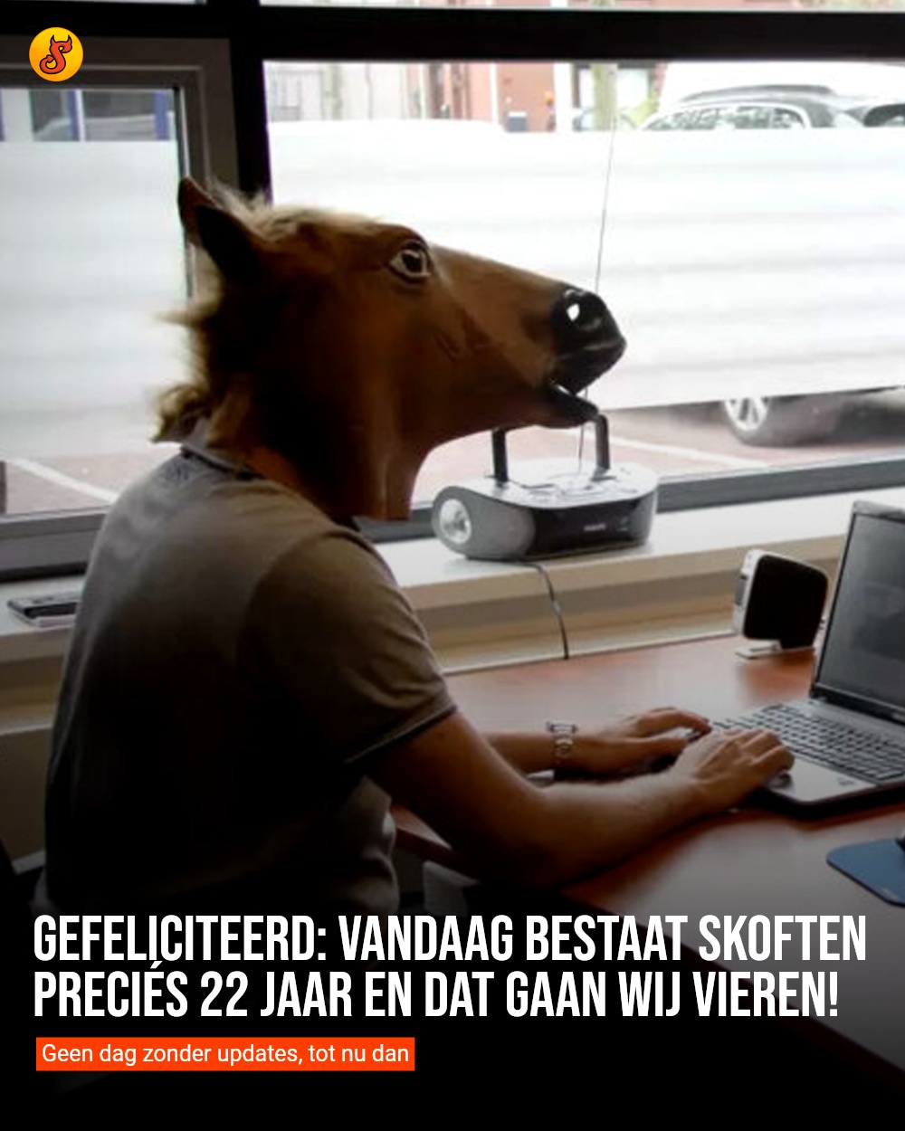 Gefeliciteerd: Vandaag bestaat Skoften preciés 22 jaar en dat gaan WIJ vieren!