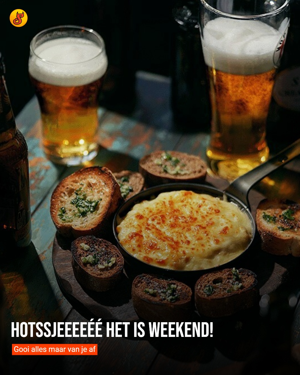 Hotssjeeeeéé het is weekend!