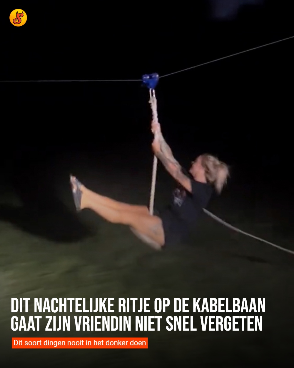 Dit nachtelijke ritje op de kabelbaan gaat zijn vriendin niet snel vergeten