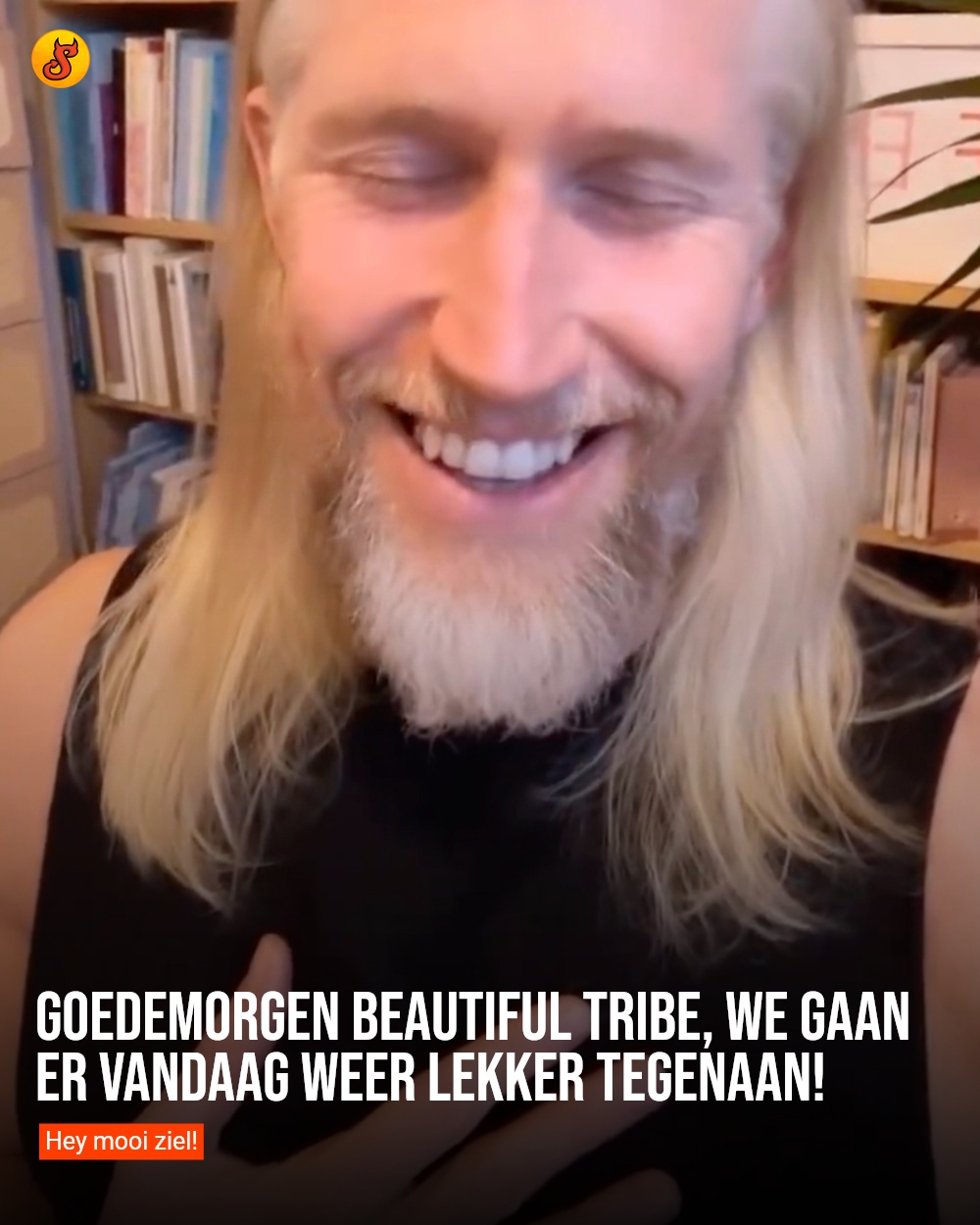 Goedemorgen beautiful tribe, we gaan er vandaag weer lekker tegenaan!
