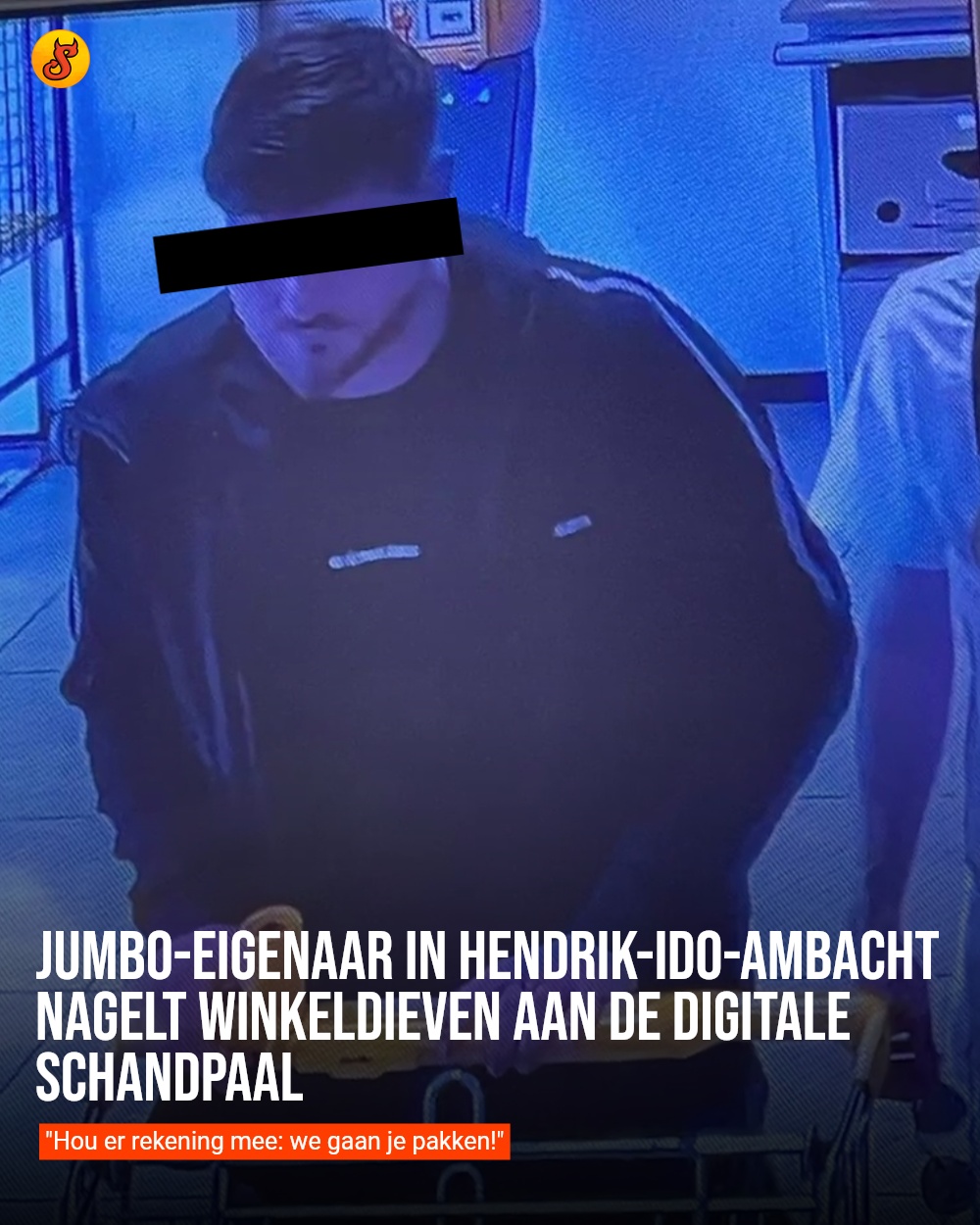 Jumbo-eigenaar in Hendrik-Ido-Ambacht nagelt winkeldieven aan de digitale schandpaal