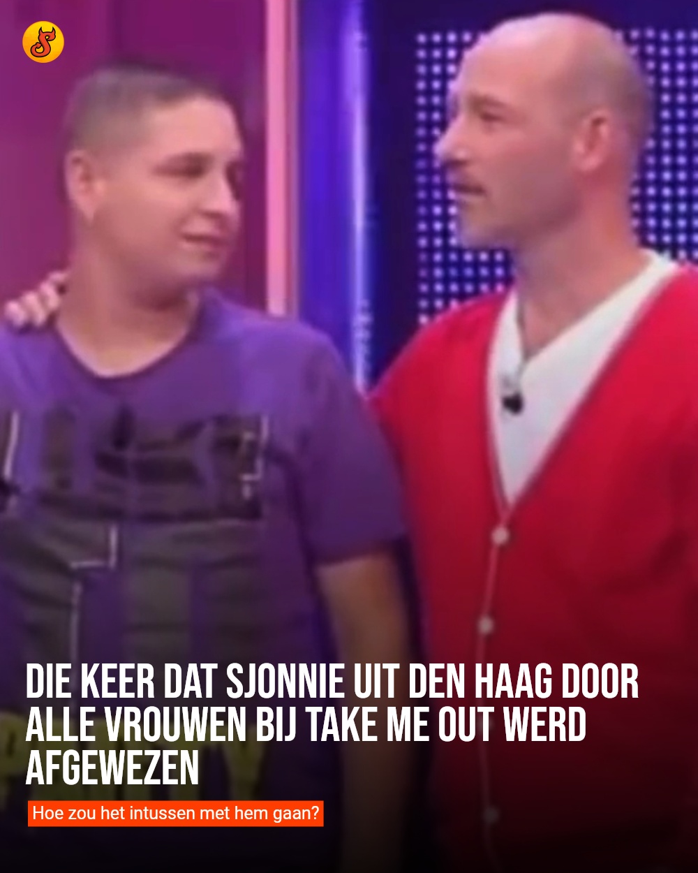 Die keer dat Sjonnie uit Den Haag door alle vrouwen bij Take Me Out werd afgewezen