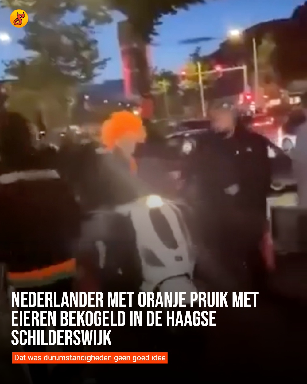 Nederlander met oranje pruik met eieren bekogeld in de Haagse Schilderswijk