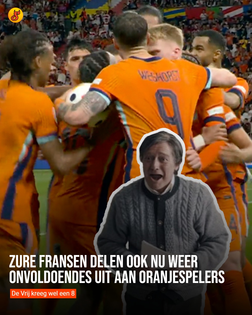 Zure Fransen delen ook nu weer onvoldoendes uit aan Oranjespelers