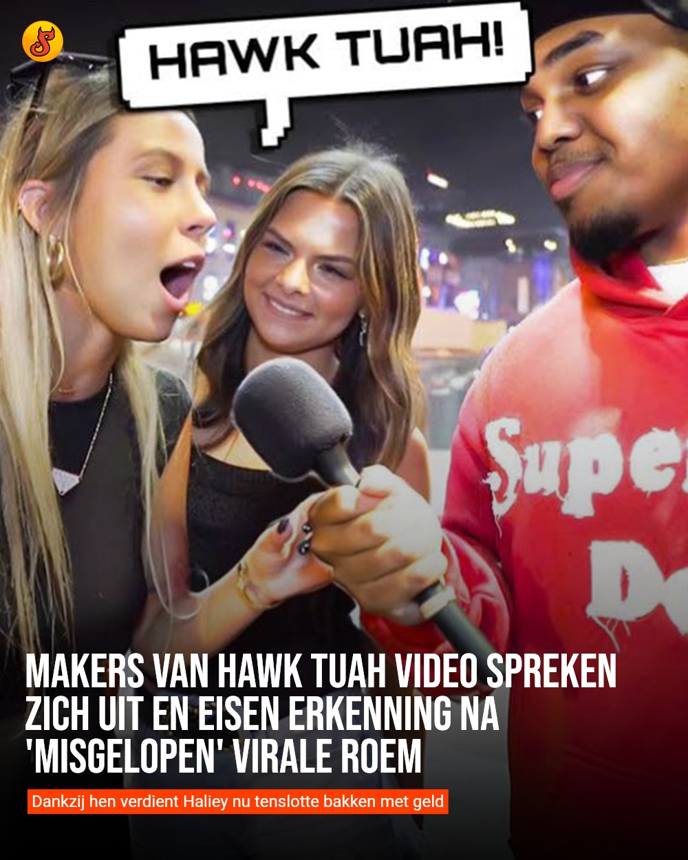 Makers van Hawk Tuah video spreken zich uit en eisen erkenning na 'misgelopen' virale roem