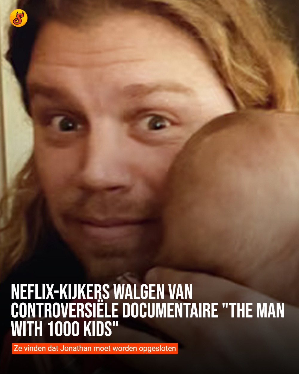 Neflix-kijkers walgen van controversiële documentaire "The Man with 1000 Kids"