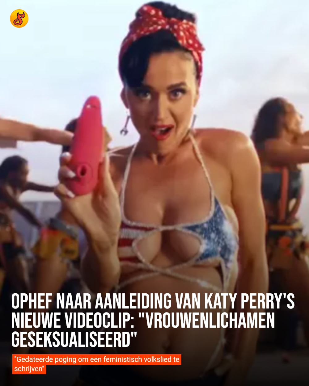 Ophef naar aanleiding van Katy Perry's nieuwe videoclip: "Vrouwenlichamen geseksualiseerd"