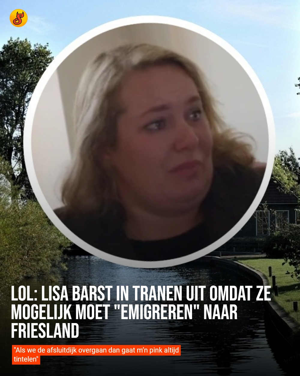 LOL: Lisa barst in tranen uit omdat ze mogelijk moet "emigreren" naar Friesland