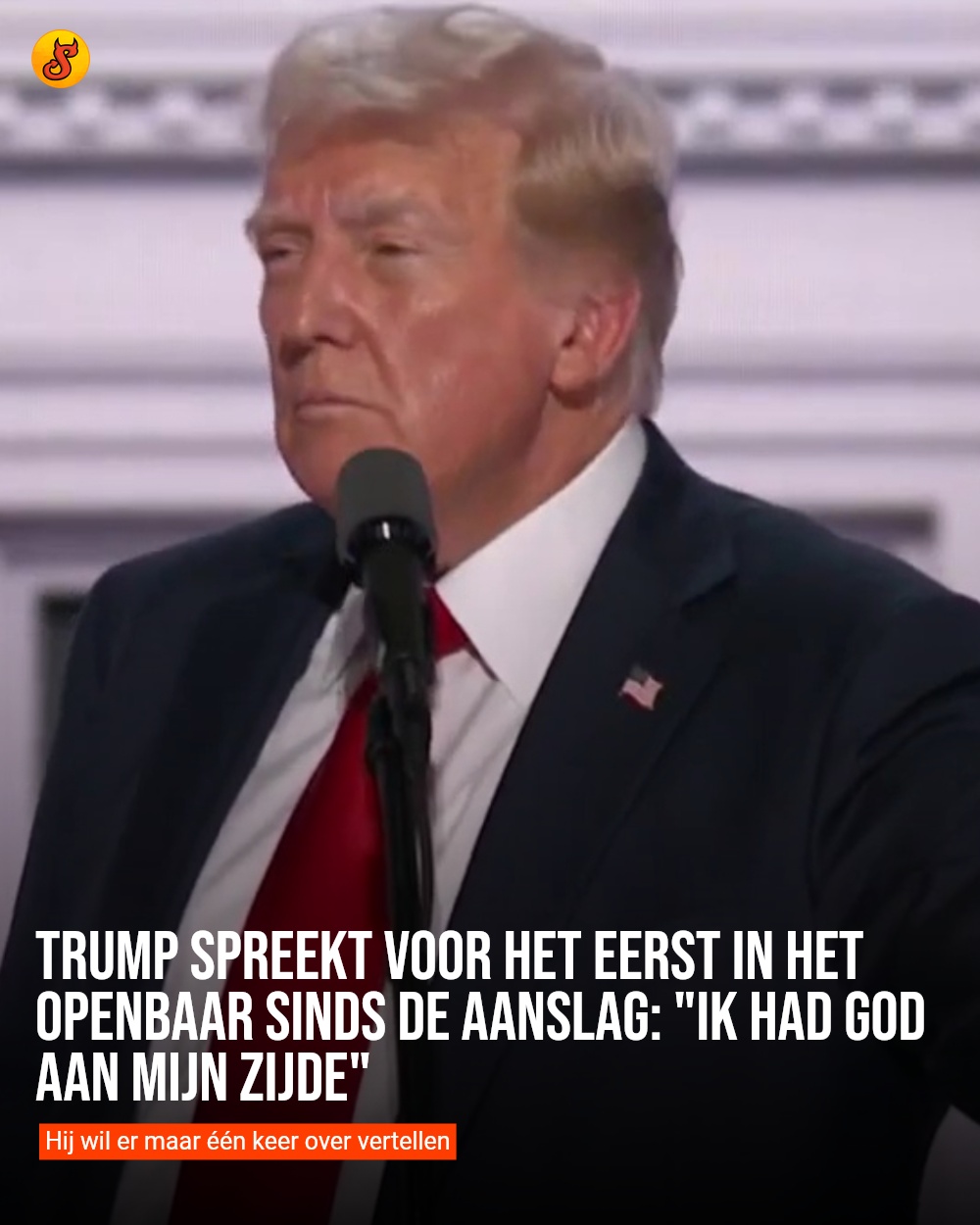 Trump spreekt voor het eerst in het openbaar sinds de aanslag: "Ik had God aan mijn zijde"