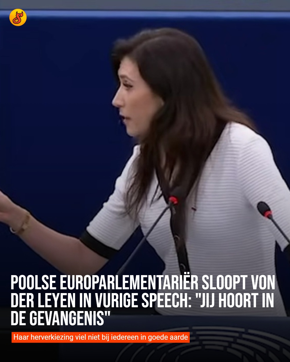 Poolse Europarlementariër sloopt Von der Leyen in vurige speech: "Jij hoort in de gevangenis"